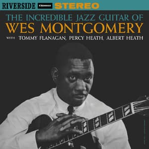 The Incredible Jazz Guitar Of Wes Montgomery