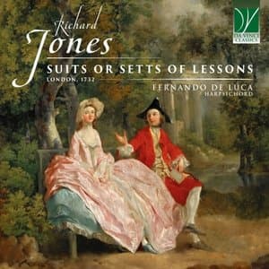Richard Jones: Suits or Setts of Lessons, London 1732