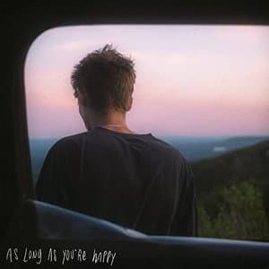 As Long as Youre Happy