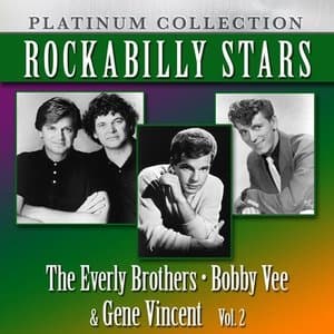 Rockabilly Stars: The Everly Brothers, Bobby Vee & Gene Vincent, Vol. 2