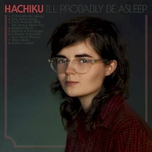 I'll Probably Be Asleep