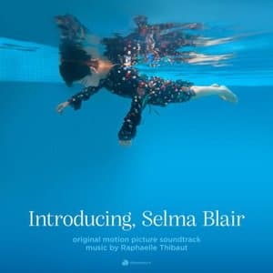 Introducing, Selma Blair (Original Motion Picture Soundtrack)