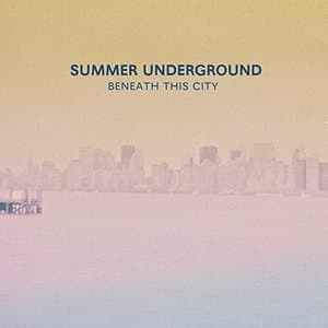 Beneath This City (10th Anniversary Edition)