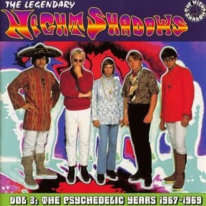 The Legendary Night Shadows Vol 3: The Psychedelic Years 1967-1969