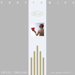 Sweet Dreams (Are Made Of This) [2018 Remaster]