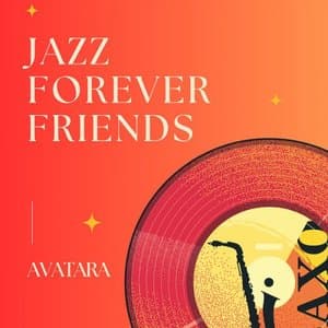 Jazz Forever Friends