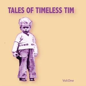 Tales of Timeless Tim