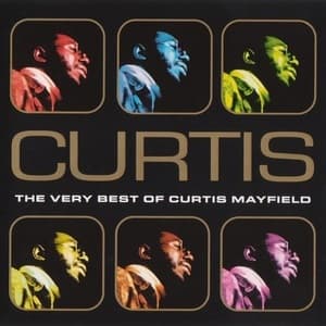 Curtis - The Very Best Of Curtis Mayfield
