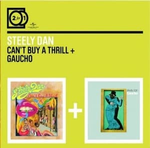 Can't Buy A Thrill + Gaucho