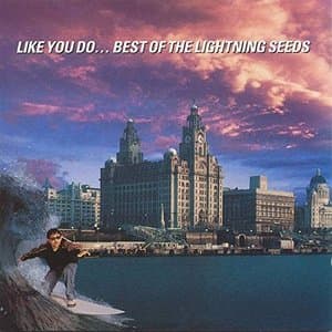 Like You Do... Best Of The Lightning Seeds