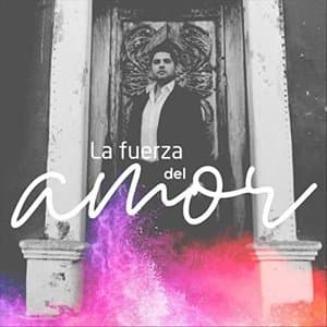 La Fuerza del Amor
