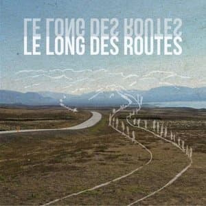 Le long des routes