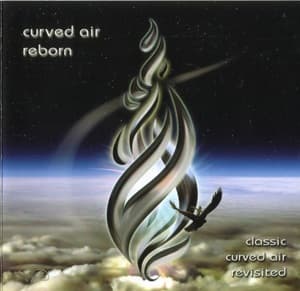 Reborn - Classic Curved Air Revisited