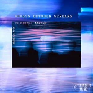 Ghosts Between Streams