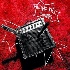 We Are The Kill Sounds