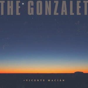 The Gonzalet + Vicente Macian