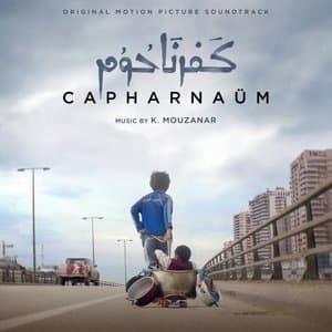 Capharnaum (Original Motion Picture Soundtrack)