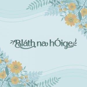 Blath na hOige