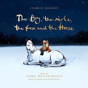 The Boy, the Mole, the Fox and the Horse (Official Short Film Soundtrack) 2022