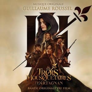 Les 3 Mousquetaires : DArtagnan (Bande originale du film)