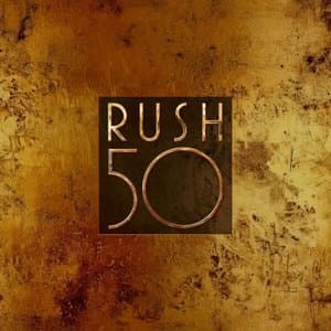 Rush 50 (Anniversary Super Deluxe)