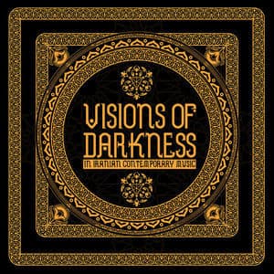 Visions of Darkness (In Iranian Contemporary Music)