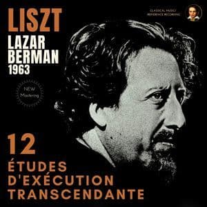 Liszt: 12 Études d'exécution transcendante (Remastered 2023)