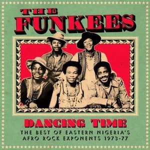 Dancing Time The Best Of Eastern Nigerias Afro Rock Exponents 1973-77