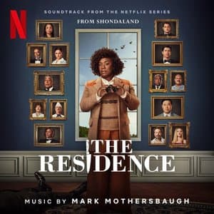 The Residence (Soundtrack from the Netflix Series)