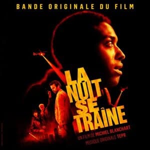 La Nuit Se Traine (Bande Originale Du Film)