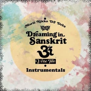 Dreaming in Sanskrit Verse Two; Dreaming in Sanskrit Verse Two Instrumentals