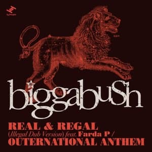 Real & Regal / Outernational Anthem (Illegal Dub Version)