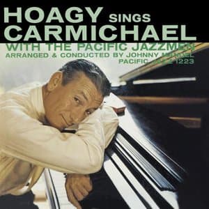 Hoagy Sings Carmichael With The Pacific Jazzmen