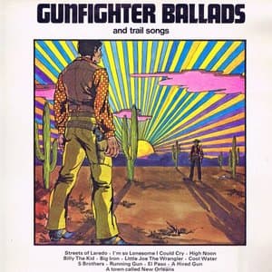 Gunfighter Ballads And Trail Songs