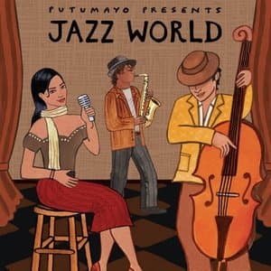 Jazz World by Putumayo