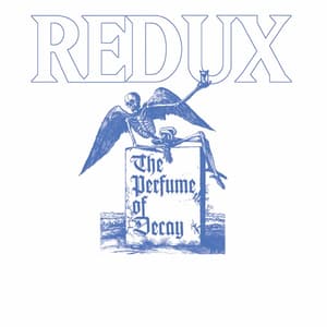 The Perfume Of Decay