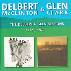 The Delbert & Glen Sessions 1972-1973