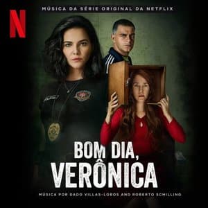 Bom Dia, Veronica (Musica da Serie Original da Netflix)