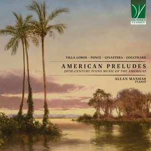 American Preludes: 20th-Century Piano Music of the Americas