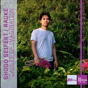 Causes of Imagination | Jazz Thing Next Generation, Vol. 107