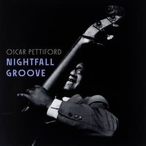 Nightfall Groove - The Deep Swing of Oscar Pettiford