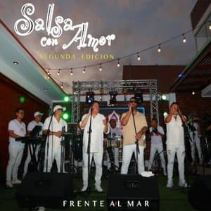 Salsa Con Amor - Segunda Edicion Frente al Mar (En Vivo)