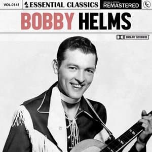 Essential Classics, Vol. 141: Bobby Helms