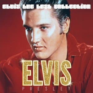 Elvis the Last Collection (Remastered)
