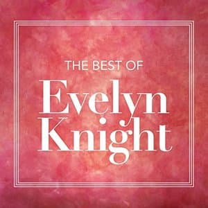 The Best Of Evelyn Knight
