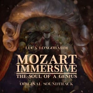 Mozart Immersive - The Soul of a Genius (Original Soundtrack)
