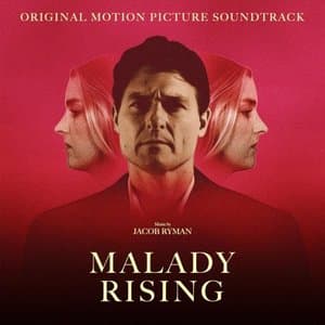 Malady Rising (Original Motion Picture Soundtrack)