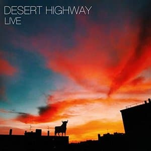 Desert Highway Live