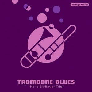 Vintage Pearls: Trombone Blues