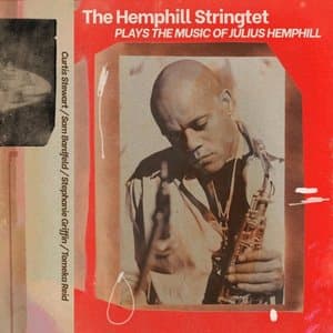 The Hemphill Stringtet Plays the Music of Julius Hemphill